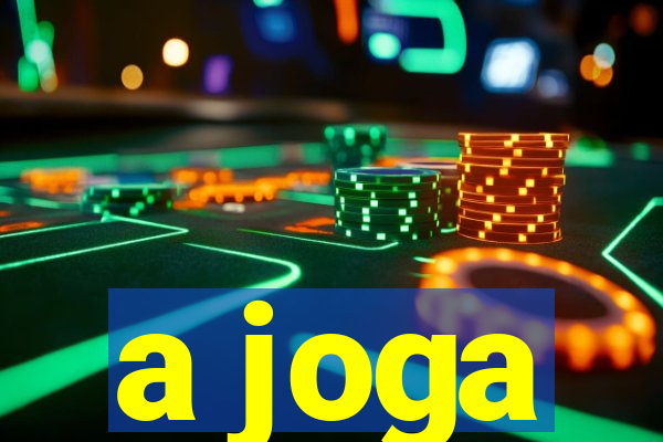 a joga