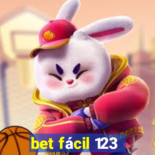 bet fácil 123