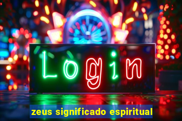 zeus significado espiritual