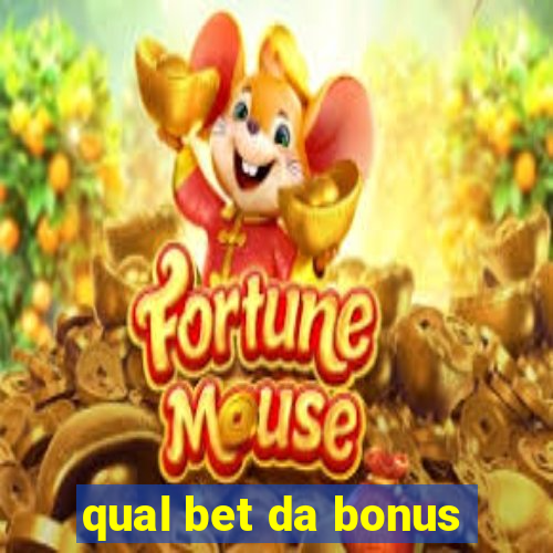 qual bet da bonus