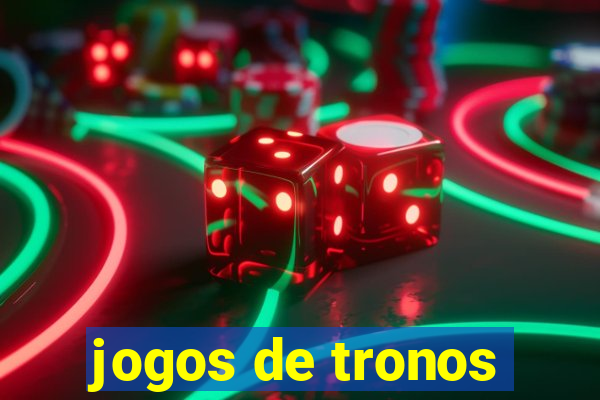 jogos de tronos