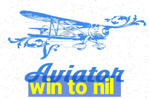 win to nil