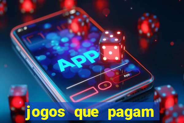 jogos que pagam pra jogar