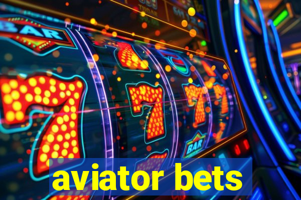 aviator bets