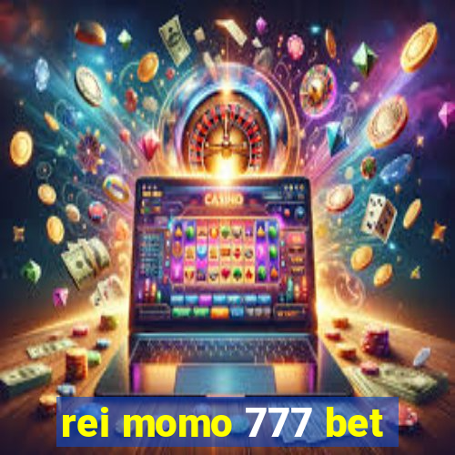 rei momo 777 bet