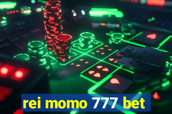 rei momo 777 bet