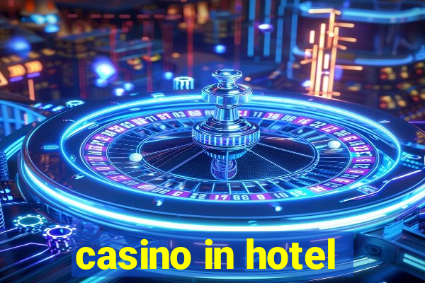 casino in hotel