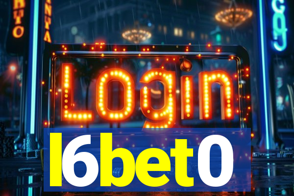 l6bet0