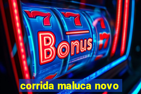 corrida maluca novo