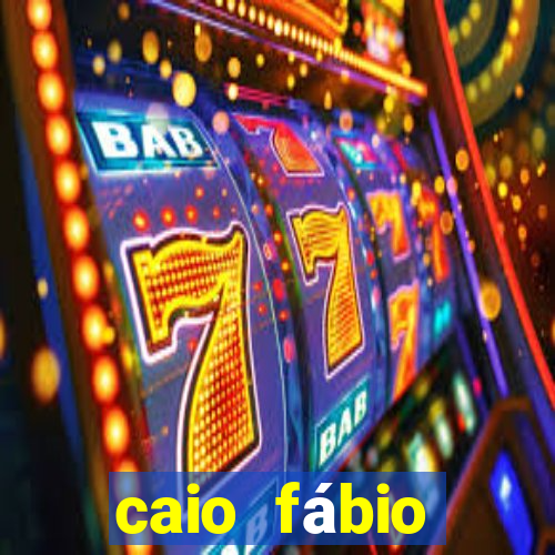 caio fábio d'araújo fortuna