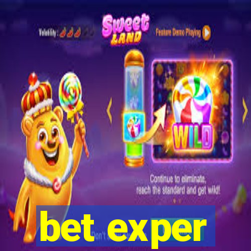 bet exper