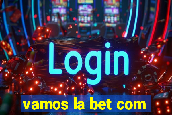 vamos la bet com