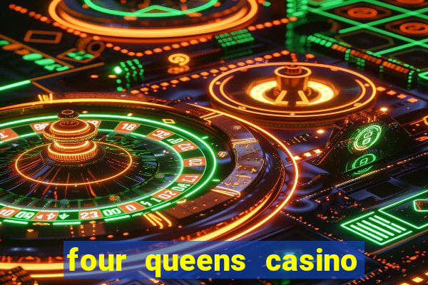 four queens casino in las vegas