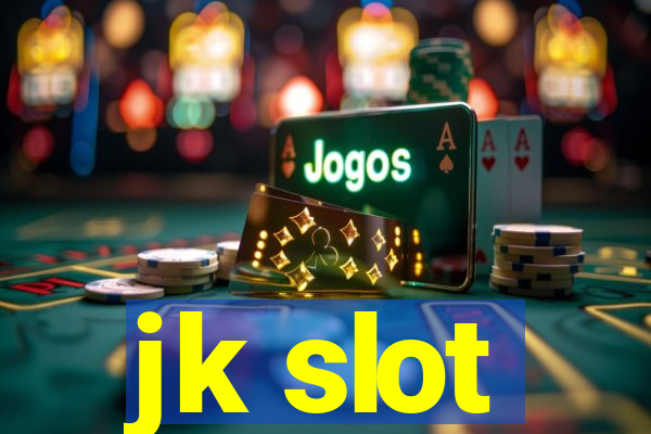 jk slot