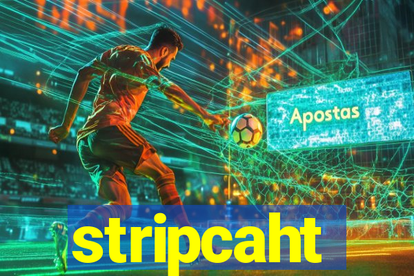 stripcaht