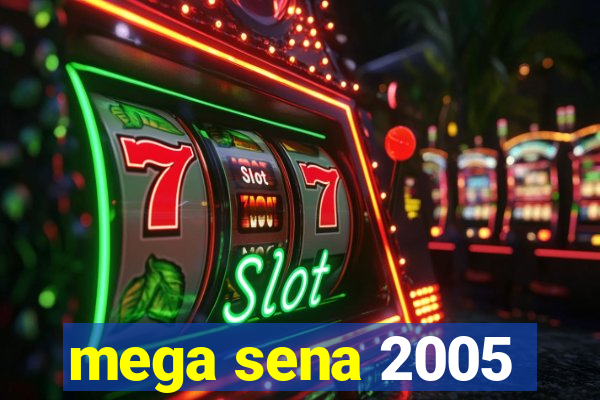 mega sena 2005