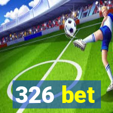 326 bet