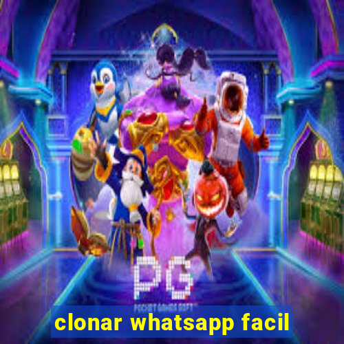 clonar whatsapp facil