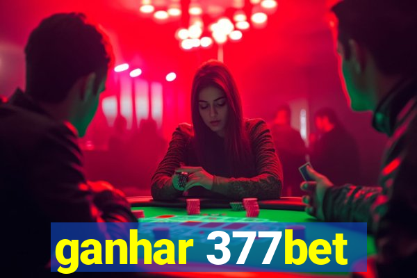 ganhar 377bet