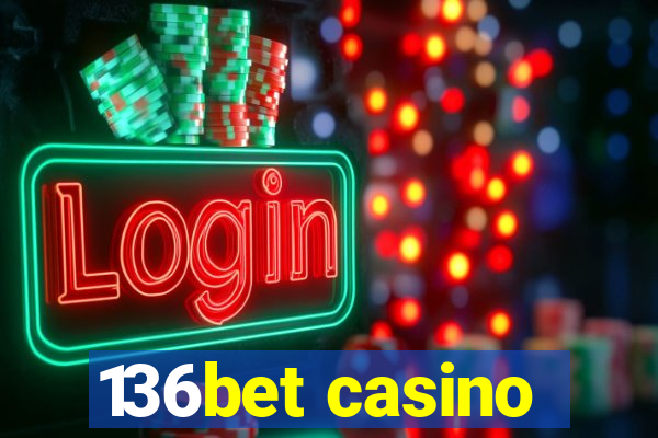 136bet casino