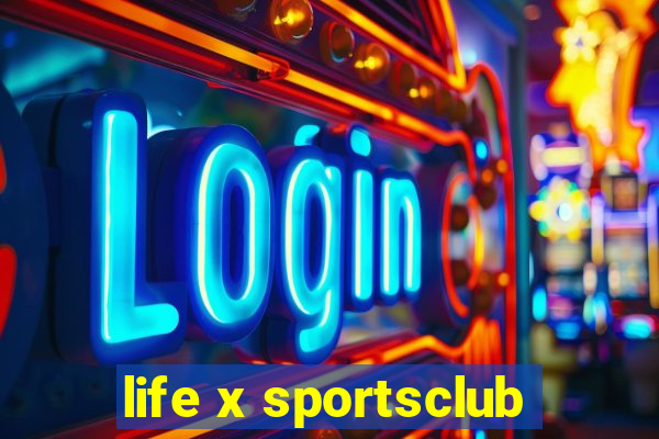 life x sportsclub