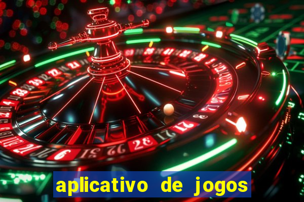 aplicativo de jogos que ganha dinheiro