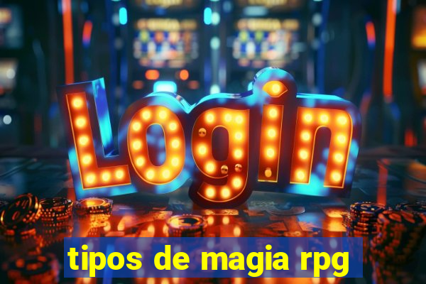 tipos de magia rpg