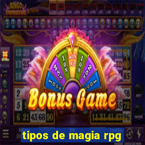 tipos de magia rpg