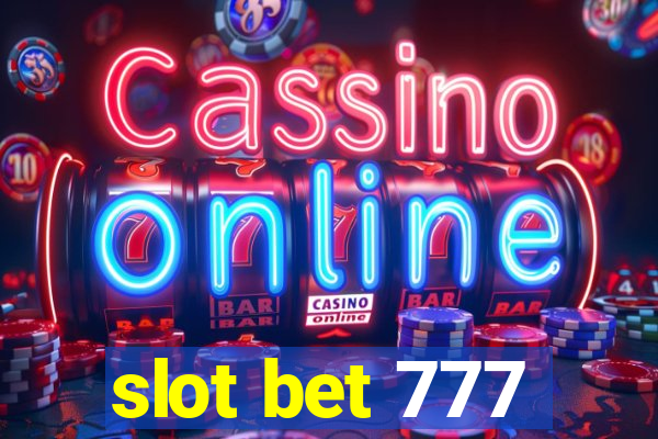 slot bet 777