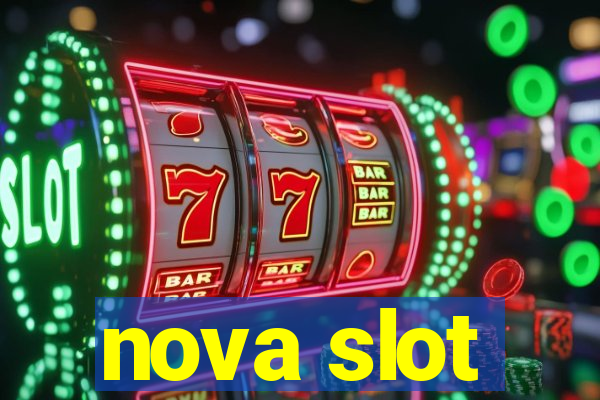 nova slot