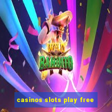 casinos slots play free