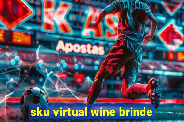 sku virtual wine brinde