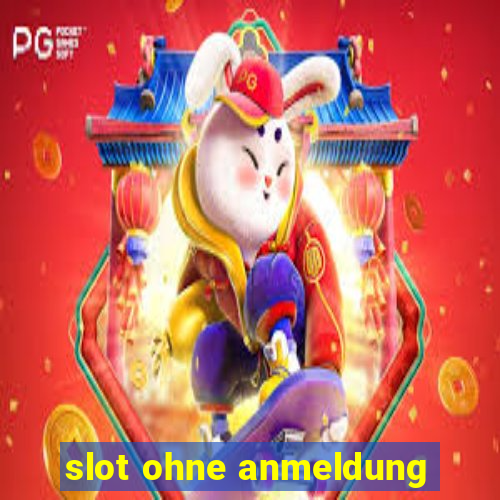 slot ohne anmeldung