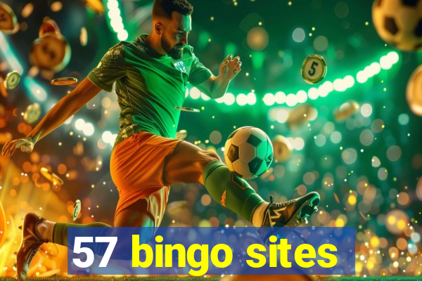 57 bingo sites