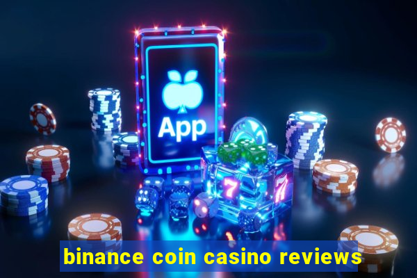 binance coin casino reviews