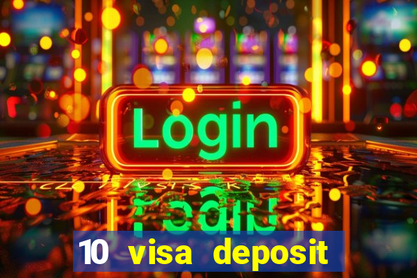 10 visa deposit casinos australia