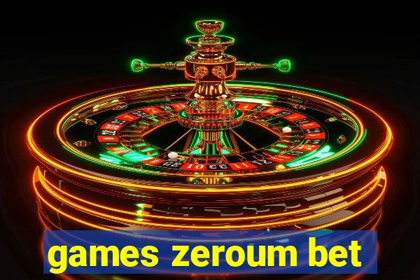 games zeroum bet