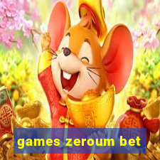 games zeroum bet