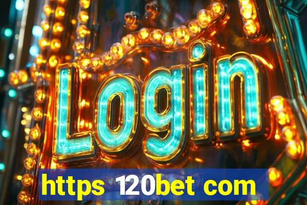 https 120bet com