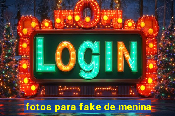 fotos para fake de menina