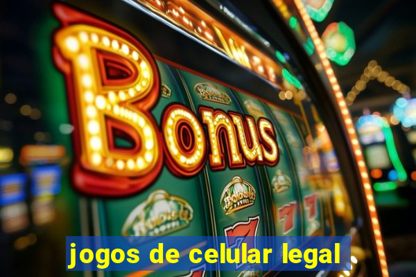 jogos de celular legal