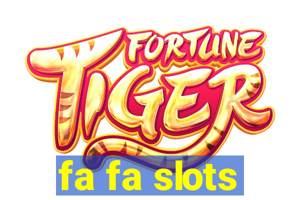 fa fa slots