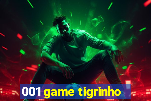 001 game tigrinho