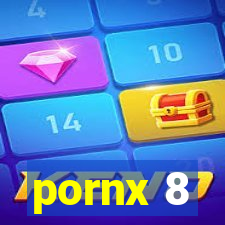 pornx 8