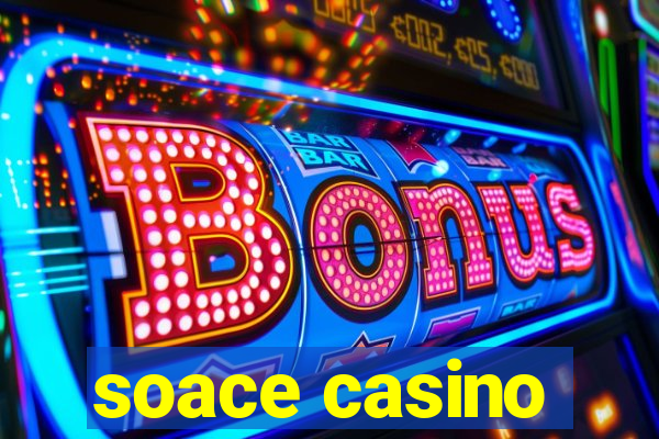 soace casino