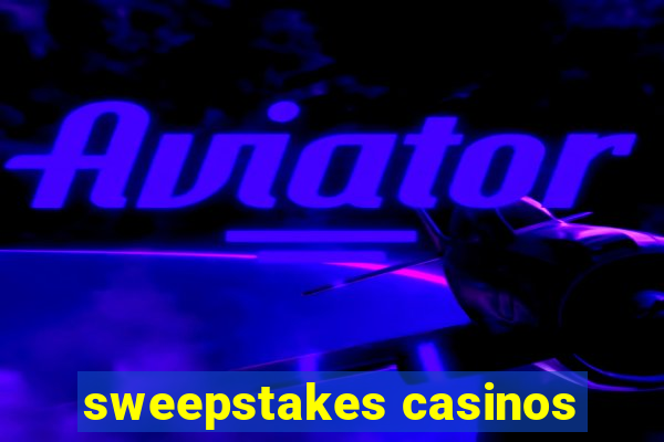 sweepstakes casinos