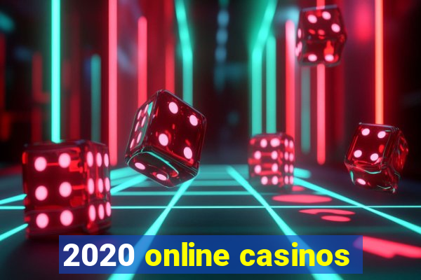 2020 online casinos