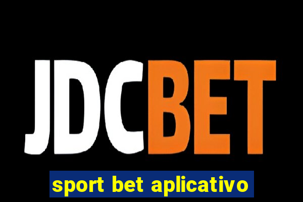 sport bet aplicativo