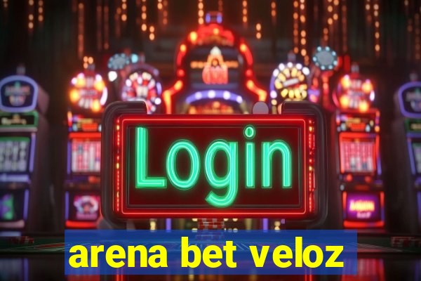 arena bet veloz