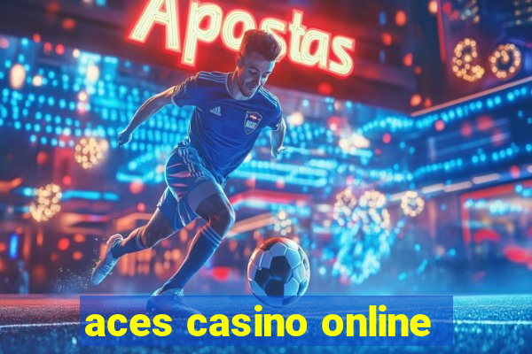 aces casino online